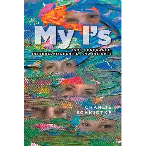 My I's: Isms, Ignorance, Interrelationships, and Insights