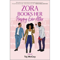 Zora Books Her Happy Ever After: A Rom-Com Novel
