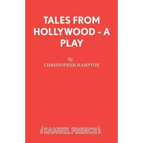 Tales from Hollywood - A Play