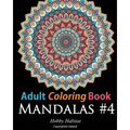 Adult Coloring Book: Mandalas #4: Coloring Book for Adults Featuring 50 High Definition Mandala Designs