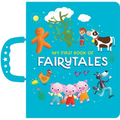 My First Book of Fairytales: Handle Board Book