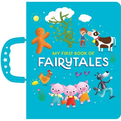 My First Book of Fairytales: Handle Board Book