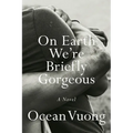 On Earth We're Briefly Gorgeous