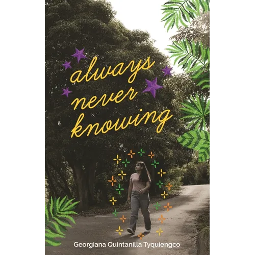 Always Never Knowing