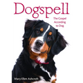 Dogspell: The Gospel According to Dog