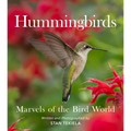Hummingbirds: Marvels of the Bird World