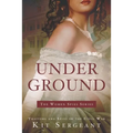 Underground: Spies and Traitors in Lincoln's War