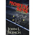 Mortal Sins: a Matthew Grace casebook