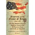 Baptism in the Name of Jesus (Acts 2: 38) and The Apostolic Oneness Doctrinal View of God In America From 1600 A.D. to 1900 A.D.: Baptism in the Name