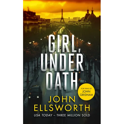 Girl, Under Oath: A Legal Thriller