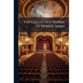 The Collected Works of Henrik Ibsen: Emperor and Galilean, Tr. by W. Archer