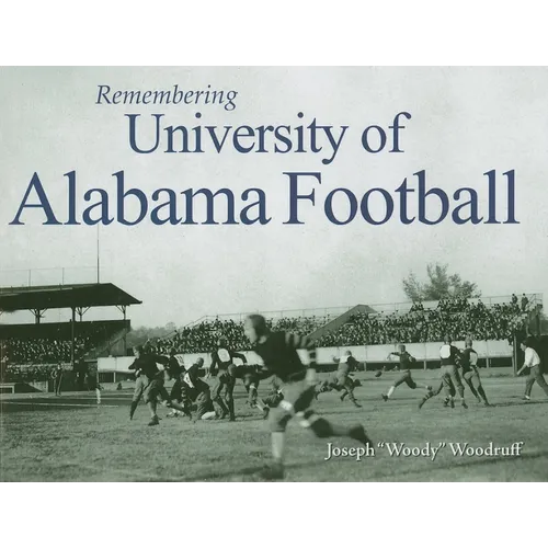 Remembering University of Alabama Football