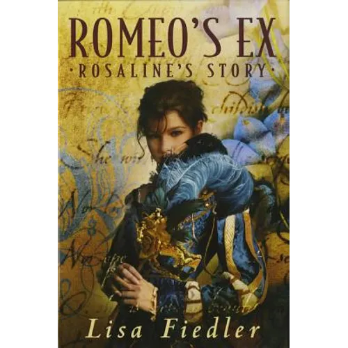 Romeo's Ex: Rosalind's Story