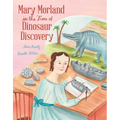 Mary Morland in the Time of Dinosaur Discovery