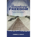 Remembering Freedom