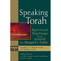 Speaking Torah Vol 2: Spiritual Teachings from Around the Maggid's Table