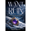 Want & Ruin