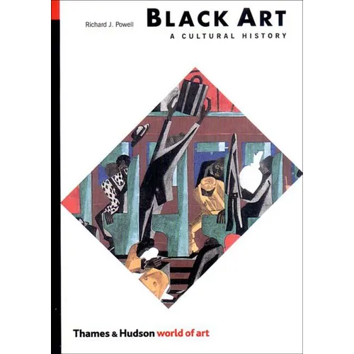 Black Art: A Cultural History (Rev)