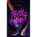 Prey for Rabbit: A Dark Monster Romance