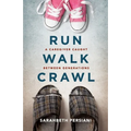 Run Walk Crawl: A Caregiver Caught Between Generations