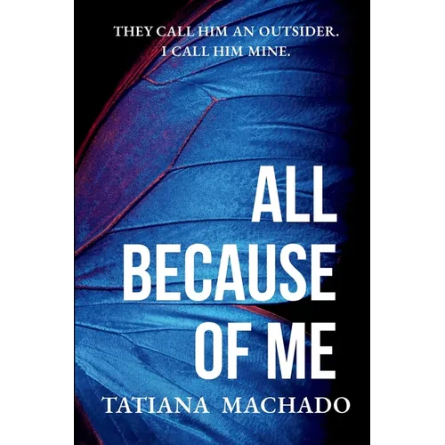 All Because of Me