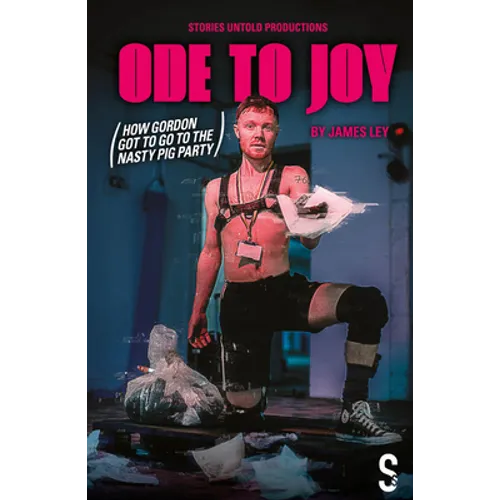 Ode to Joy (How Gordon Got to Go to the Nasty Pig Party)