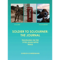 Soldier to Sojourner: The Journal