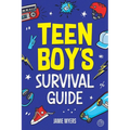 Teen Boy's Survival Guide: From Making Friends, Building Confidence, Overcoming Challenges, Preparing for the Future, and Everything in Between