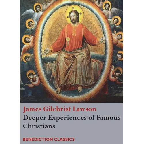 Deeper Experiences of Famous Christians. (Complete and Unabridged.)