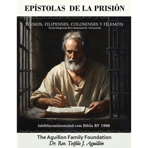 Epístolas de la prisión: Efesios, filipenses, Colosenses y Filemón