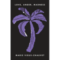 Love, Anger, Madness: A Haitian Triptych