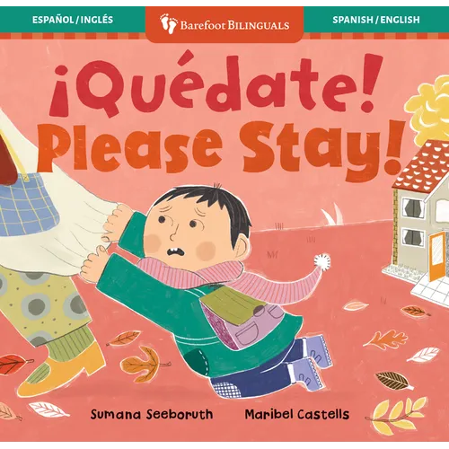 ¡Quédate! / Please Stay!