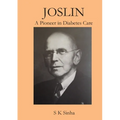Joslin A Pioneer in Diabetes Care
