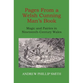 Pages From a Welsh Cunning Man's Book: Magic and Fairies in Nineteenth-Century Wales