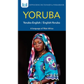 Yoruba-English/ English-Yoruba Dictionary & Phrasebook