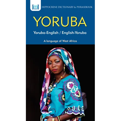 Yoruba-English/ English-Yoruba Dictionary & Phrasebook