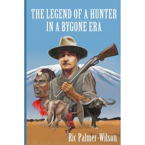 The legend of a hunter in a bygone era