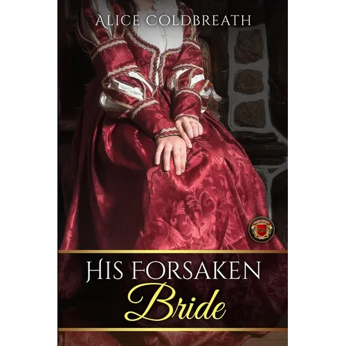His Forsaken Bride