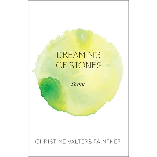 Dreaming of Stones: Poems