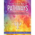 Psychology Pathways: How Psychology Majors Get Into Graduate School and Launch Careers