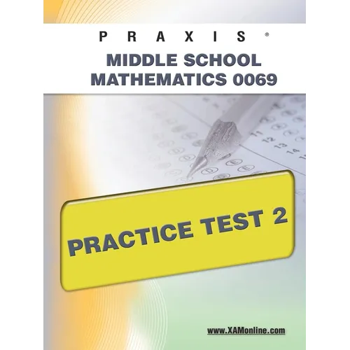 Praxis II Middle School Mathematics 0069 Practice Test 2