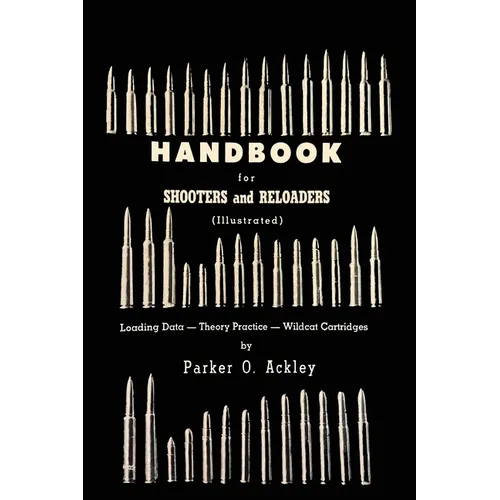 Handbook for Shooters and Reloaders