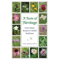 Taste of Heritage: Crow Indian Recipes and Herbal Medicines