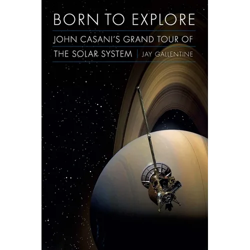 Born to Explore: John Casani's Grand Tour of the Solar System