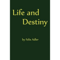 Life and Destiny