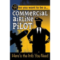 Commercial Airline Pilot: Here's the Info You Need