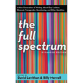The Full Spectrum: A New Generation of Writing About Gay, Lesbian, Bisexual, Transgender, Questioning, and Other Identities