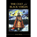 The Cult of the Black Virgin