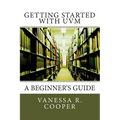 Getting Started with UVM: A Beginner's Guide