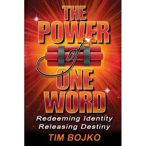 The Power of One Word: Redeeming Identity, Releasing Destiny
